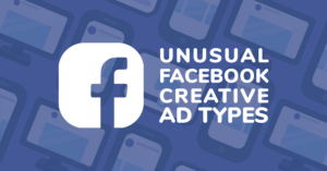 Unusual Facebook Creative Types